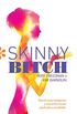Skinny Bitch (Spanish Edition)