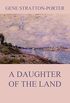 A Daughter of the Land (English Edition)