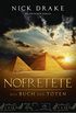Nofretete - Das Buch der Toten: Historischer Roman (German Edition)