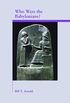 Who Were the Babylonians? (Archaeology and Biblical Studies Book 10) (English Edition)