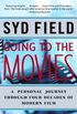 Going to the Movies: A Personal Journey Through Four Decades of Modern Film (English Edition)