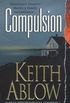 Compulsion: A Novel (Frank Clevenger Book 3) (English Edition)