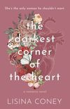 The Darkest Corner of the Heart
