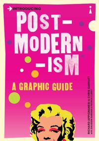 Introducing Postmodernism: A Graphic Guide (Introducing...) (English Edition)