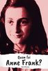 Quem foi Anne Frank?
