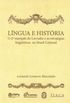 Lngua e Histria: O 2 marqus do Lavradio e as estratgias lingusticas no Brasil Colonial