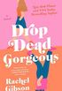 Drop Dead Gorgeous (English Edition)