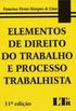 Elementos de Direito do Trabalho e Processo Trabalhista - 11 Ed. 2005