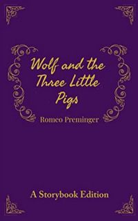 Wolf and the Three Little Pigs