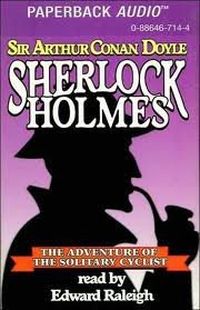 Sherlock Holmes : The Adventure of Solitary Cyclist