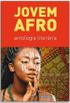 Jovem afro: antologia literria