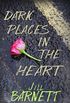 Dark Places In The Heart (English Edition)