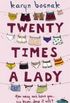 Twenty times a lady