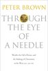 Through the Eye of a Needle: Wealth, the Fall of Rome, and the Making of Christianity in the West, 350-550 Ad