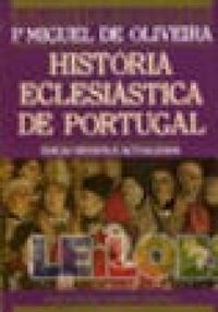 Histria eclesistica de Portugal