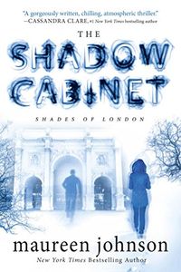 The Shadow Cabinet (The Shades of London Book 3) (English Edition)