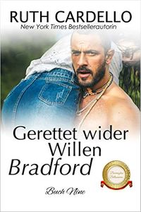 Bradford  Gerettet wider Willen (Die Barrington-Milliardre, Buch 9) (German Edition)