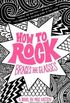 How to Rock