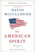 The American Spirit: Who We Are and What We Stand For (English Edition)