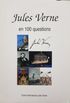 Jules Verne en 100 questions