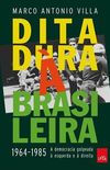 Ditadura à Brasileira - 1964-1985