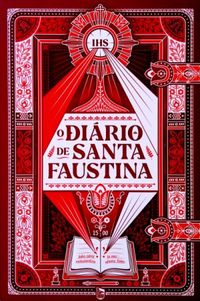 O Dirio de Santa Faustina
