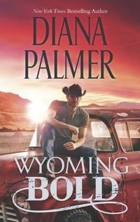 Wyoming Bold (Wyoming Men Book 3) (English Edition)
