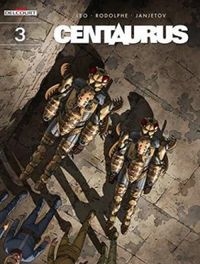 Centaurus Vol. 3: Land of Madness