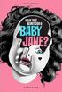 O que terá acontecido a Baby Jane?