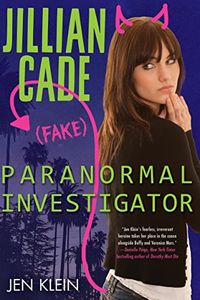 Jillian Cade: (Fake) Paranormal Investigator (English Edition)