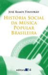 Histria social da Msica Popular Brasileira