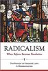 Radicalism: When Reform Becomes Revolution