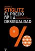 El precio de la desigualdad: El 1 % de poblacin tiene lo que el 99 % necesita (Spanish Edition)