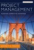 Project Management: Achieving Competitive Advantage (4th Edition)