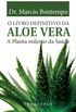 Livro Definitivo Da Aloe Vera: A Planta Milenar Da Sade, O