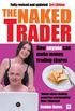 The Naked Trader: How Anyone Can Make Money Trading Shares: Ebook Included