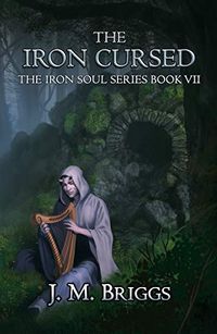 The Iron Cursed (The Iron Soul Book 7) (English Edition)