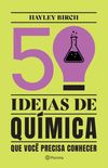 50 IDEIAS DE QUMICA QUE VOC PRECISA CONHECER
