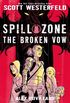 Spill Zone: The Broken Vow