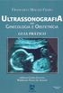 Ultrassonografia em Ginecologia e Obstetrcia: Guia Prtico
