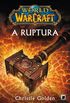 A ruptura - World of Warcraft