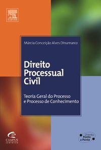 Direito Processual Civil. Teoria Geral Do Processo E Processo De Conhecimento