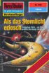 Perry Rhodan 1892: Als das Sternlicht erlosch: Perry Rhodan-Zyklus "Die Heliotischen Bollwerke" (Perry Rhodan-Erstauflage) (German Edition)