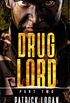 Drug Lord: Part II