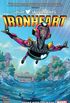 Ironheart Vol. 1: Those With Courage
