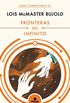 Fronteras del infinito (Las aventuras de Miles Vorkosigan 7): PREMIO NEBULA 1989/HUGO 1990/ANALOG 1989/AVENTURAS D.MILES VORKOSIGAN (Spanish Edition)