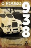 O Roubo 938 (eBook)