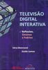 Televiso Digital Interativa: reflexes, sistemas e padres
