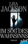 Im Sog des Wahnsinns: Thriller (German Edition)