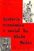 Histria econmica e social da Idade Mdia